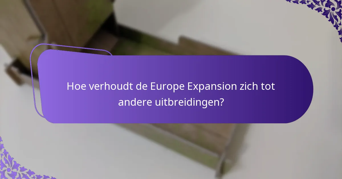 Welke unieke kaarten worden geïntroduceerd in de Europe Expansion?