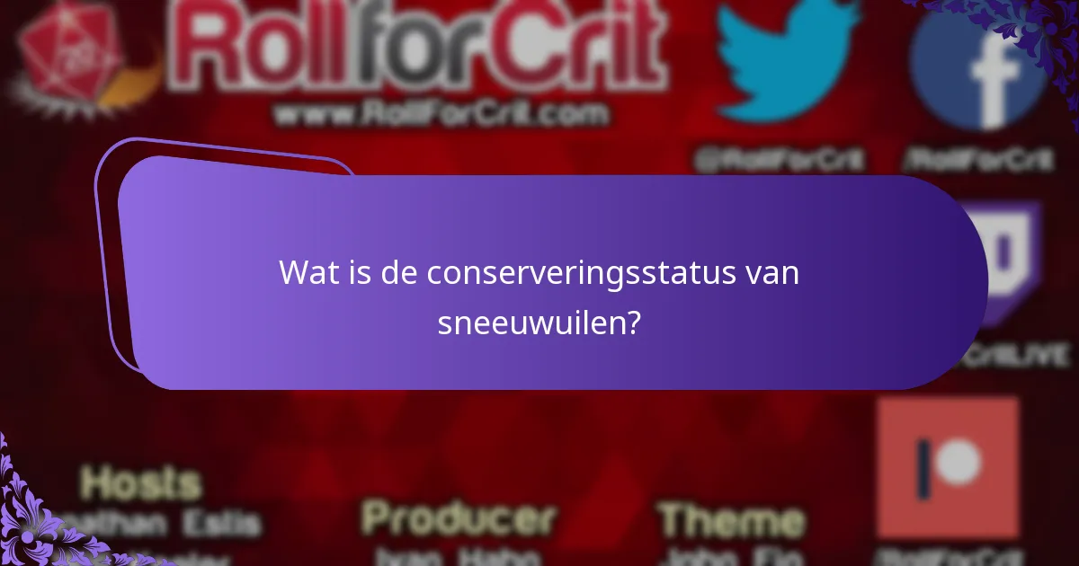 Wat is de conserveringsstatus van sneeuwuilen?