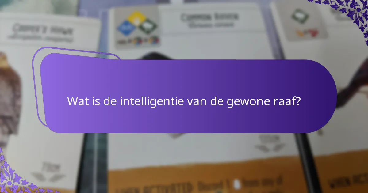 Hoe verhouden gewone raven zich tot andere kraaiachtigen?