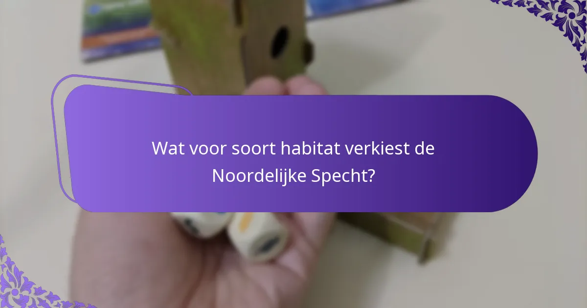 Wat zijn de uitdagingen waarmee Noordelijke Spechten in hun habitats worden geconfronteerd?