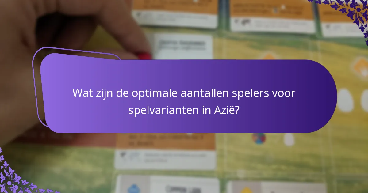 Welke strategieën verbeteren de gameplay in Aziatische varianten?
