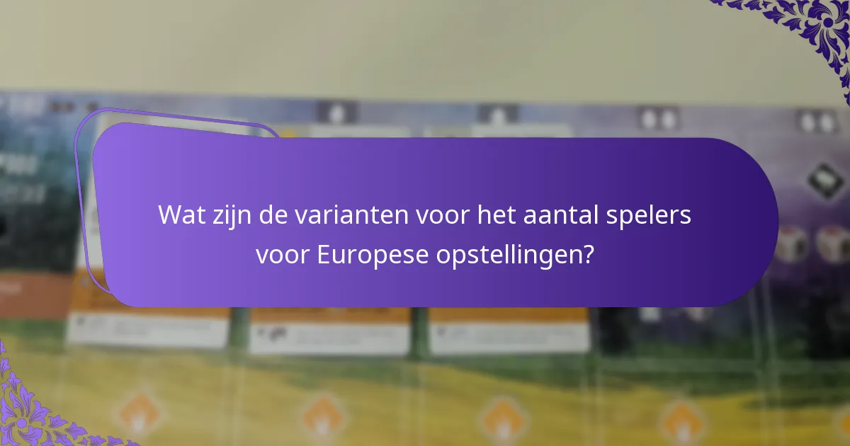 Welke middelen ondersteunen opstellingvarianten voor Europa?